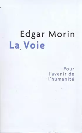 Couverture du produit · La voie: Pour l'avenir de l'humanité