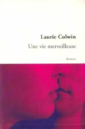 Couverture du produit · Une vie merveilleuse. Roman traduit de l'anglais.