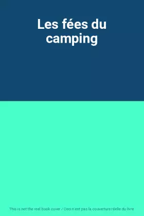 Couverture du produit · Les fées du camping