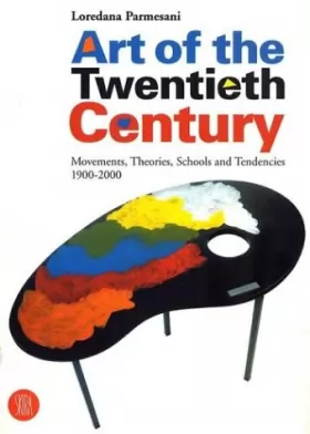 Couverture du produit · Art of the Twentieth Century: Movements, Theories, Schools, and Trends 1900-2000