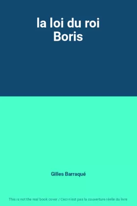 Couverture du produit · la loi du roi Boris