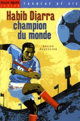 Couverture du produit · Habib Diarra, champion du monde