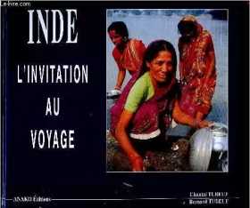 Couverture du produit · INDE, L'INVITATION AU VOYAGE.