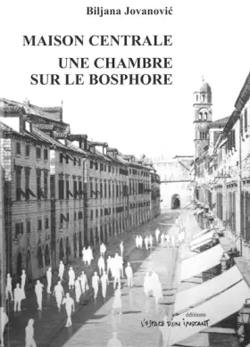 Couverture du produit · maison centrale suivi de une chambre sur le bosphore