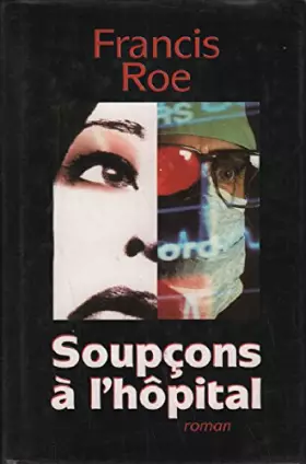 Couverture du produit · Soupcons A L'hopital