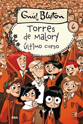 Couverture du produit · Torres de Malory 6 - Último curso