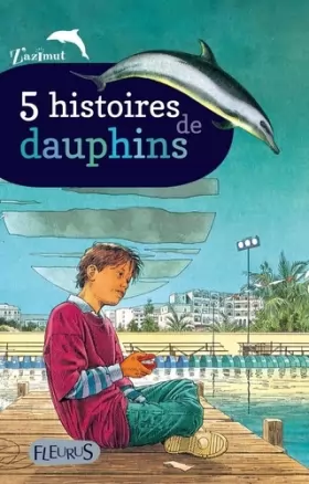 Couverture du produit · 5 histoires de dauphins
