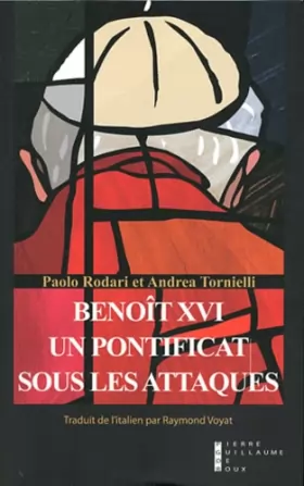Couverture du produit · Benoît XVI : Un pontificat sous les attaques