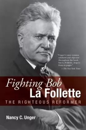 Couverture du produit · Fighting Bob La Follette: The Righteous Reformer
