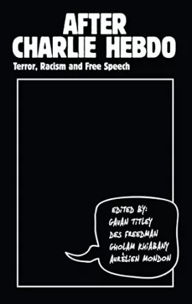 Couverture du produit · After Charlie Hebdo: Terror, Racism and Free Speech