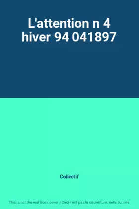 Couverture du produit · L'attention n 4 hiver 94 041897