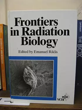 Couverture du produit · Frontiers of Radiation Biology 1988: Proceedings