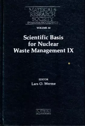 Couverture du produit · Scientific Basis for Nuclear Waste Management IX: Symposium Held September 9-11, 1985, Stockholm, Sweden