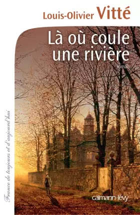 Couverture du produit · Là où coule une rivière