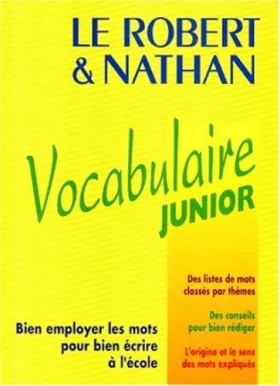 Couverture du produit · Le Robert et Nathan : vocabulaire junior. de 8 à 11 ans