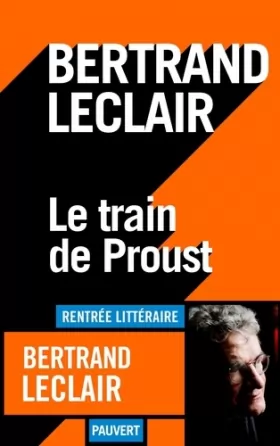 Couverture du produit · Le train de Proust