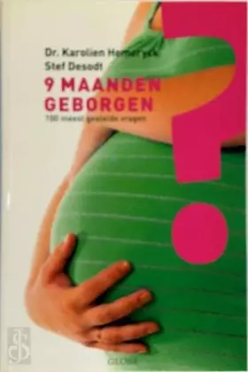 Couverture du produit · 9 maanden geborgen: 100 meest gestelde vragen