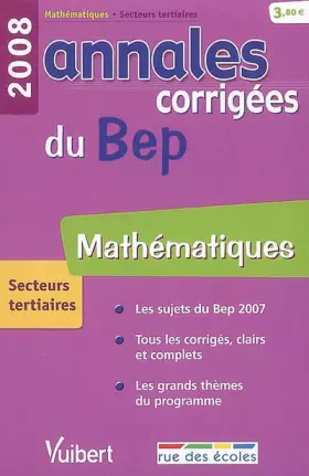 Couverture du produit · Mathématiques secteurs tertiaires: Annales corrigées du BEP