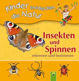 Couverture du produit · Insekten und Spinnen erkennen und bestimmen: Kinder entdecken die Natur
