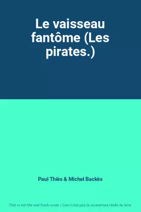 Couverture du produit · Le vaisseau fantôme (Les pirates.)
