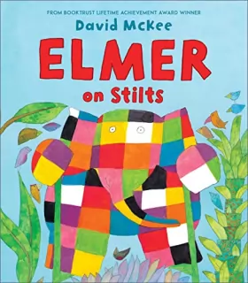 Couverture du produit · Elmer on Stilts (Elmer Picture Books)