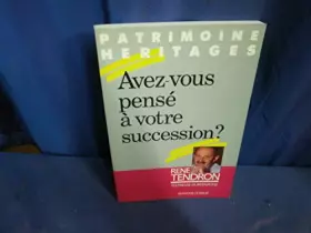 Couverture du produit · Avez-vous pensé à votre succession ?