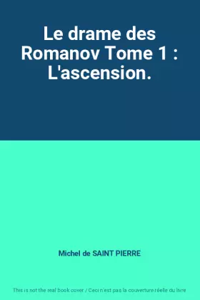 Couverture du produit · Le drame des Romanov Tome 1 : L'ascension.