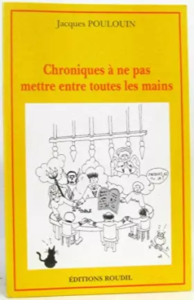 Couverture du produit · Chroniques à ne pas mettre entre toutes les mains