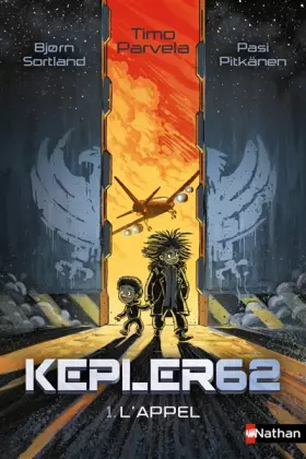 Couverture du produit · Kepler 62 - L'appel - Tome 1 - Dès 10 ans (1)