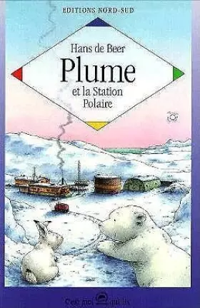 Couverture du produit · PLUME ET LA STATION POLAIRE