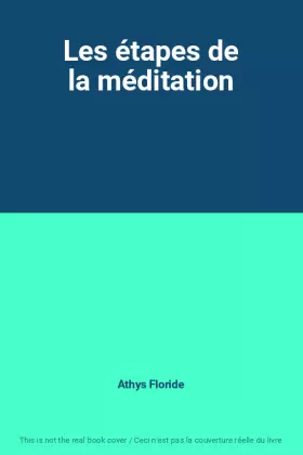 Couverture du produit · Les étapes de la méditation
