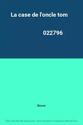 Couverture du produit · La case de l'oncle tom                                                                        022796