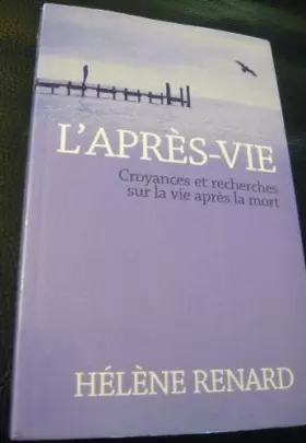 Couverture du produit · L'après vie , croyances et recherches sur la vie après la mort