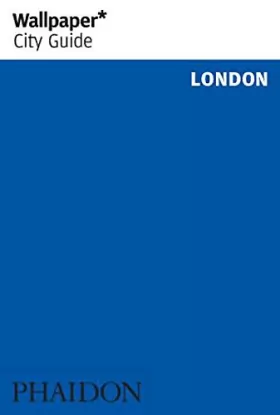 Couverture du produit · Wallpaper City Guide: London 2008