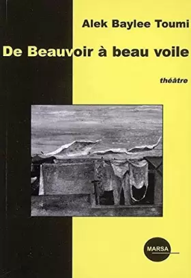 Couverture du produit · De Beauvoir à beau voile : Théâtre (Algérie littérature/action)