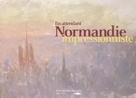 Couverture du produit · En Attendant Normandie Impressionniste