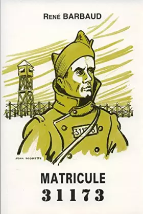 Couverture du produit · Mémoires de René Barbaud : Matricule 31173