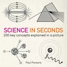 Couverture du produit · Science in Seconds: 200 Key Concepts Explained in an Instant