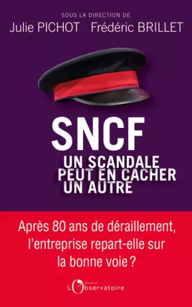 Couverture du produit · SNCF : Un scandale peut en cacher un autre