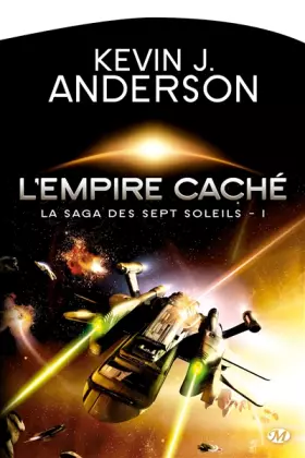 Couverture du produit · La Saga des sept Soleils, Tome 1: L'Empire caché