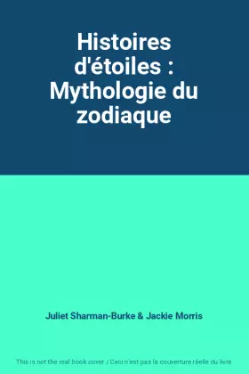 Couverture du produit · Histoires d'étoiles : Mythologie du zodiaque