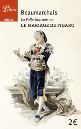 Couverture du produit · La Folle Journée ou Le Mariage de Figaro
