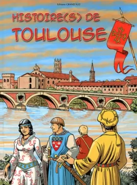 Couverture du produit · Histoire(s) de Toulouse