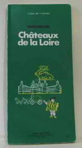 Couverture du produit · Michelin Green Guide: Chateaux de la Loire