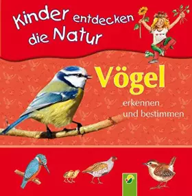 Couverture du produit · Vögel erkennen und bestimmen: Kinder entdecken die Natur