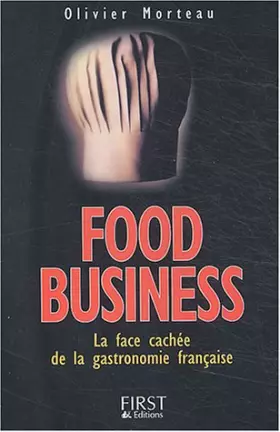Couverture du produit · Food Business : La face cachée de la gastronomie française