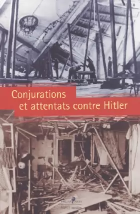 Couverture du produit · Conjurations et attentats contre Hitler