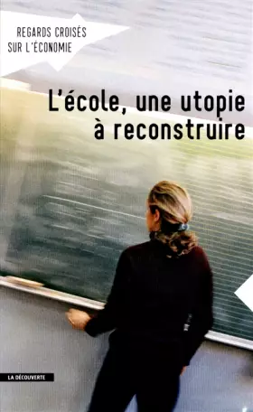 Couverture du produit · L'école, une utopie à reconstruire