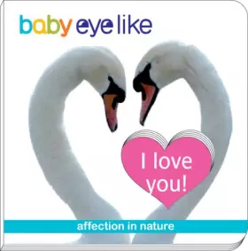 Couverture du produit · I Love You: Affection in the Natural World