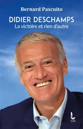 Couverture du produit · Didier Deschamps: La victoire et rien d'autre